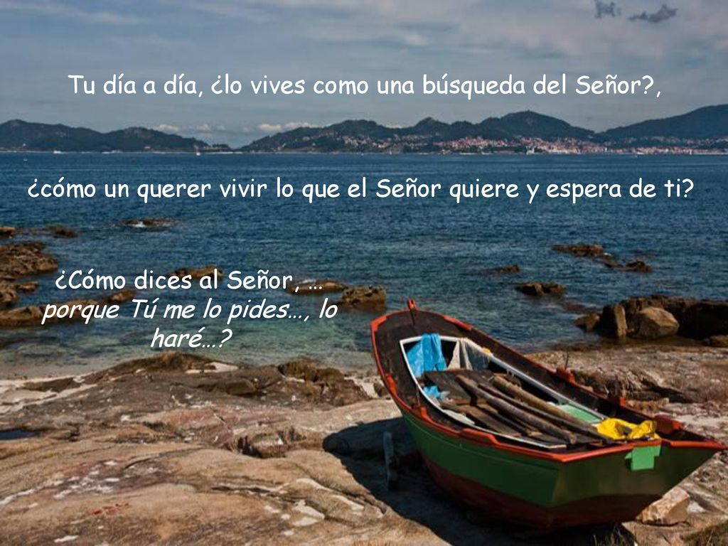 Tu día a día, ¿lo vives como una búsqueda del Señor ,