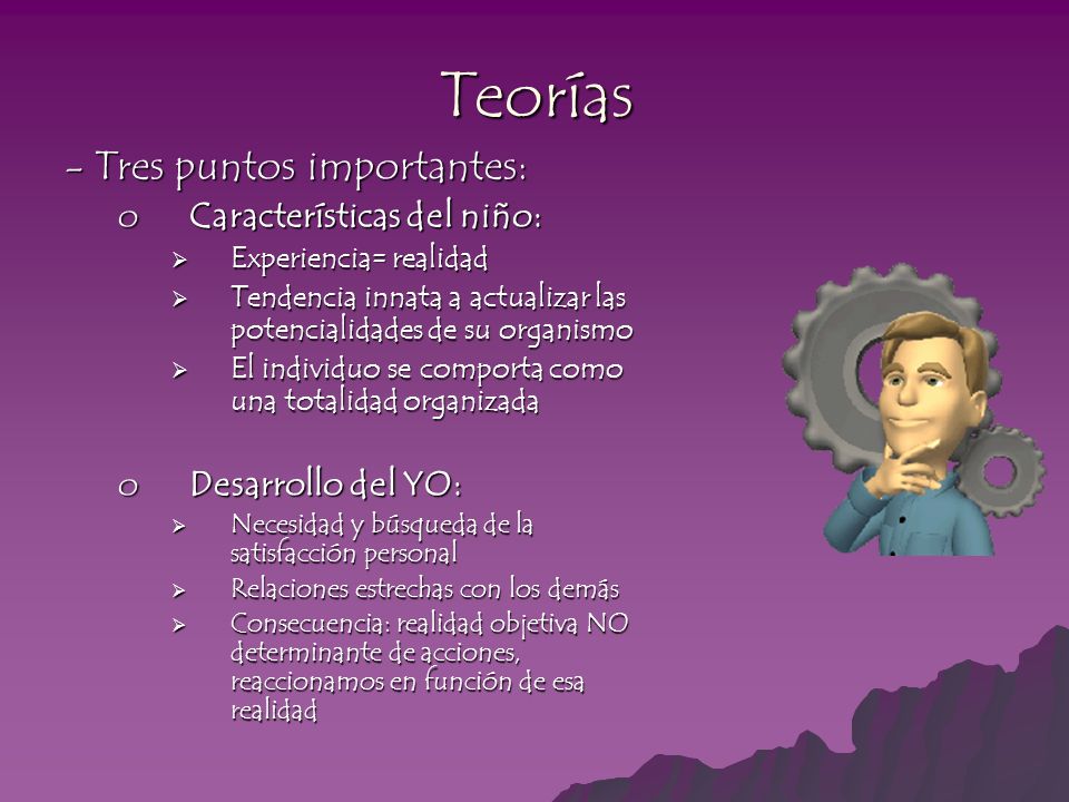 Teorías - Tres puntos importantes: Características del niño: