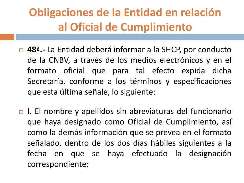 Obligaciones de la Entidad en relación al Oficial de Cumplimiento