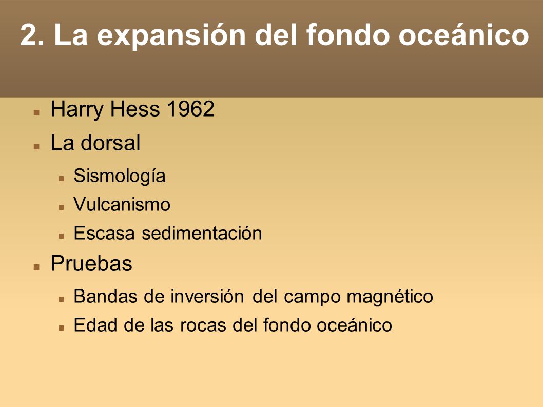 2. La expansión del fondo oceánico