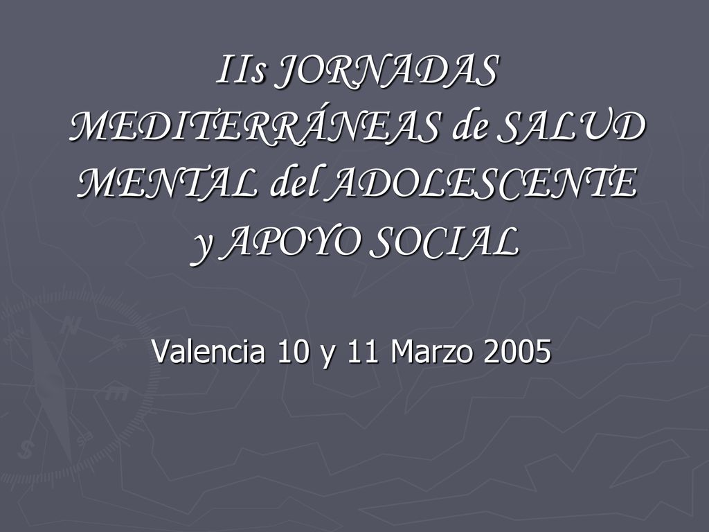 IIs JORNADAS MEDITERRÁNEAS de SALUD MENTAL del ADOLESCENTE y APOYO SOCIAL