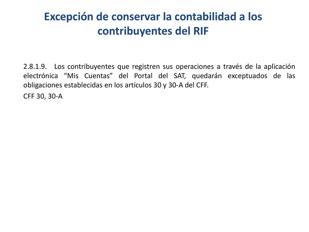 Excepción de conservar la contabilidad a los contribuyentes del RIF