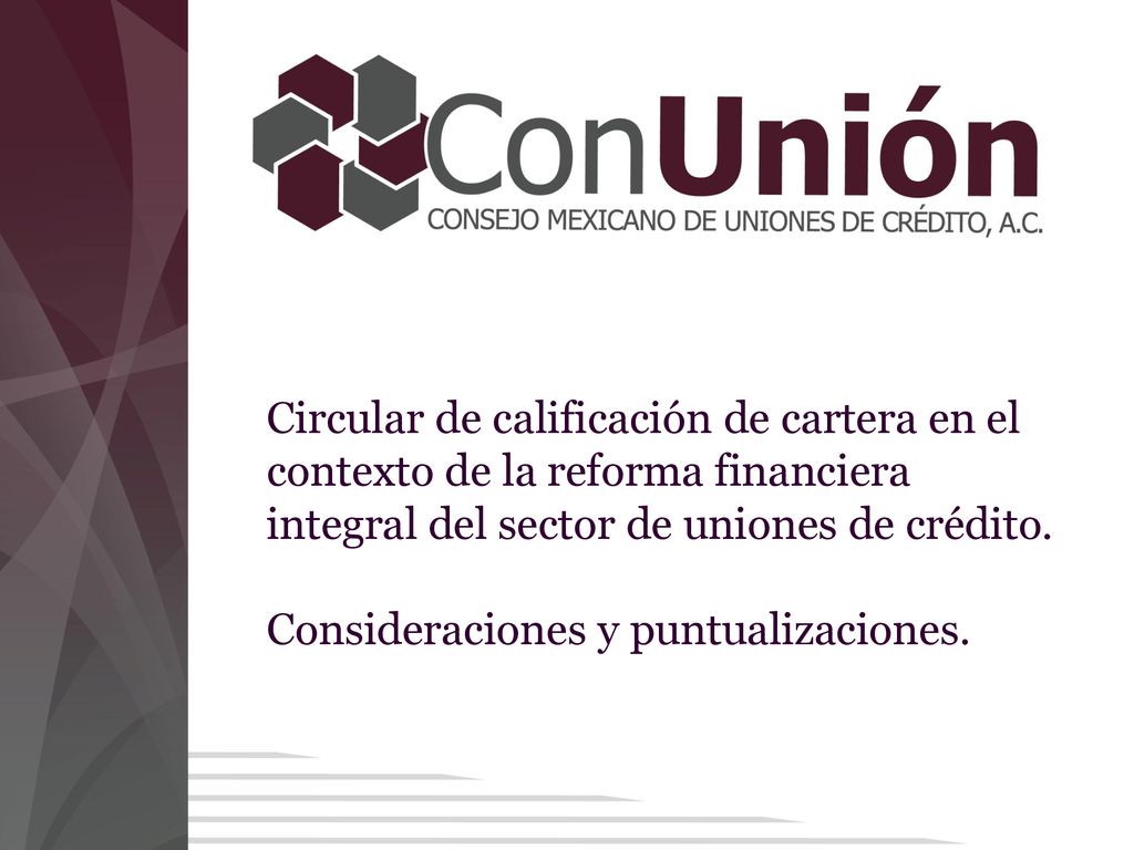 Circular de calificación de cartera en el contexto de la reforma financiera integral del sector de uniones de crédito.