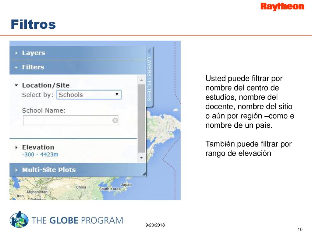 Filtros Usted puede filtrar por nombre del centro de estudios, nombre del docente, nombre del sitio o aún por región –como e nombre de un país.