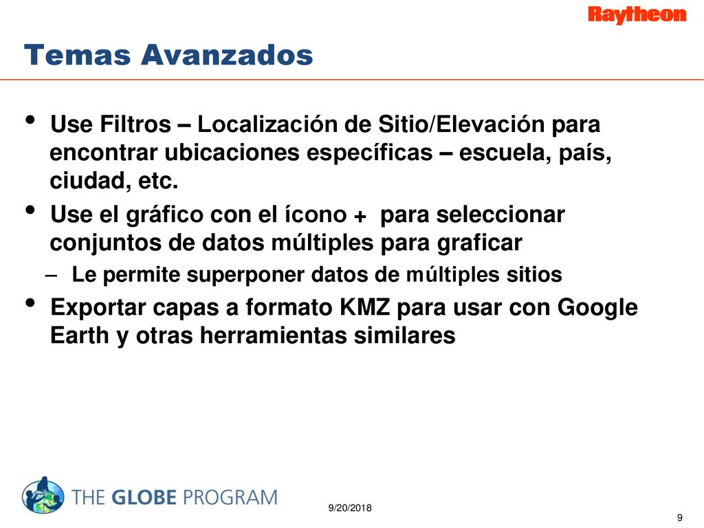 Temas Avanzados Use Filtros – Localización de Sitio/Elevación para encontrar ubicaciones específicas – escuela, país, ciudad, etc.