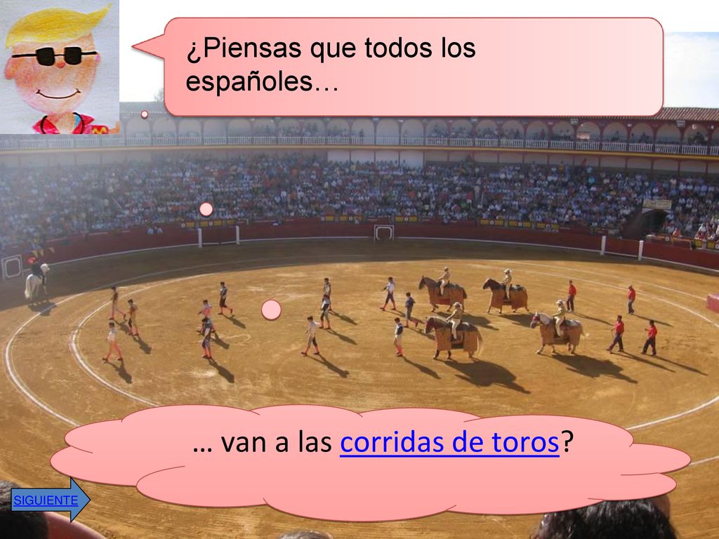 … van a las corridas de toros