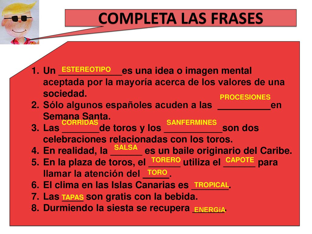 COMPLETA LAS FRASES Un ____________es una idea o imagen mental aceptada por la mayoría acerca de los valores de una sociedad.