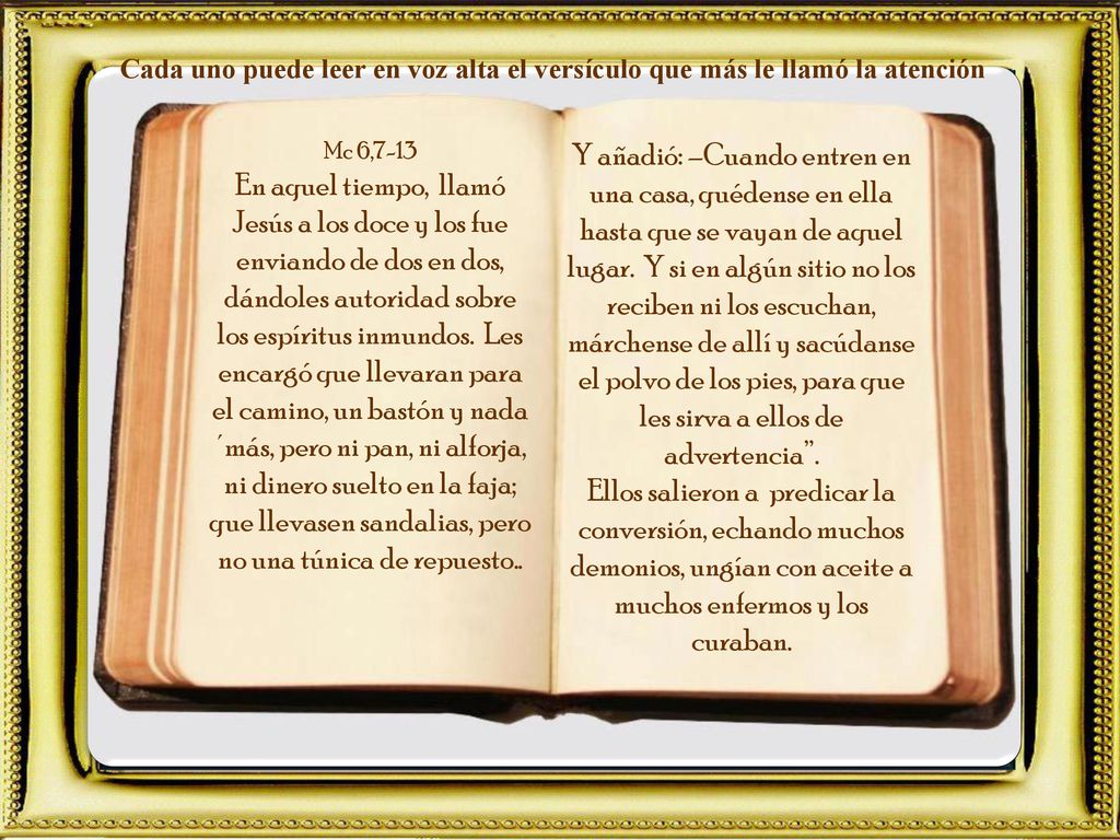 Cada uno puede leer en voz alta el versículo que más le llamó la atención