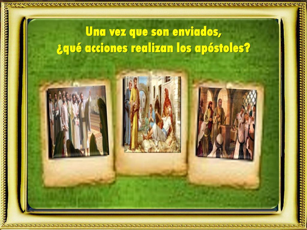 Una vez que son enviados, ¿qué acciones realizan los apóstoles
