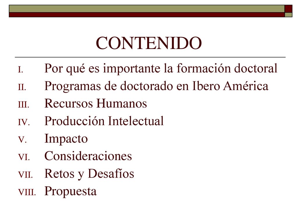 CONTENIDO Por qué es importante la formación doctoral