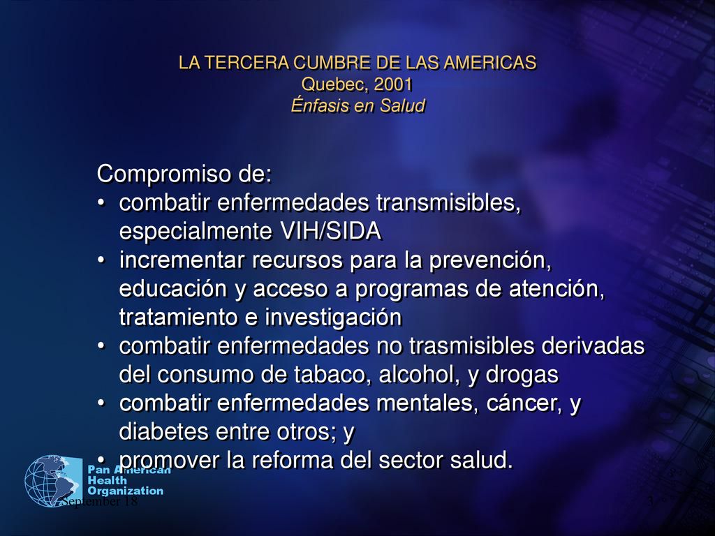LA TERCERA CUMBRE DE LAS AMERICAS Quebec, 2001 Énfasis en Salud