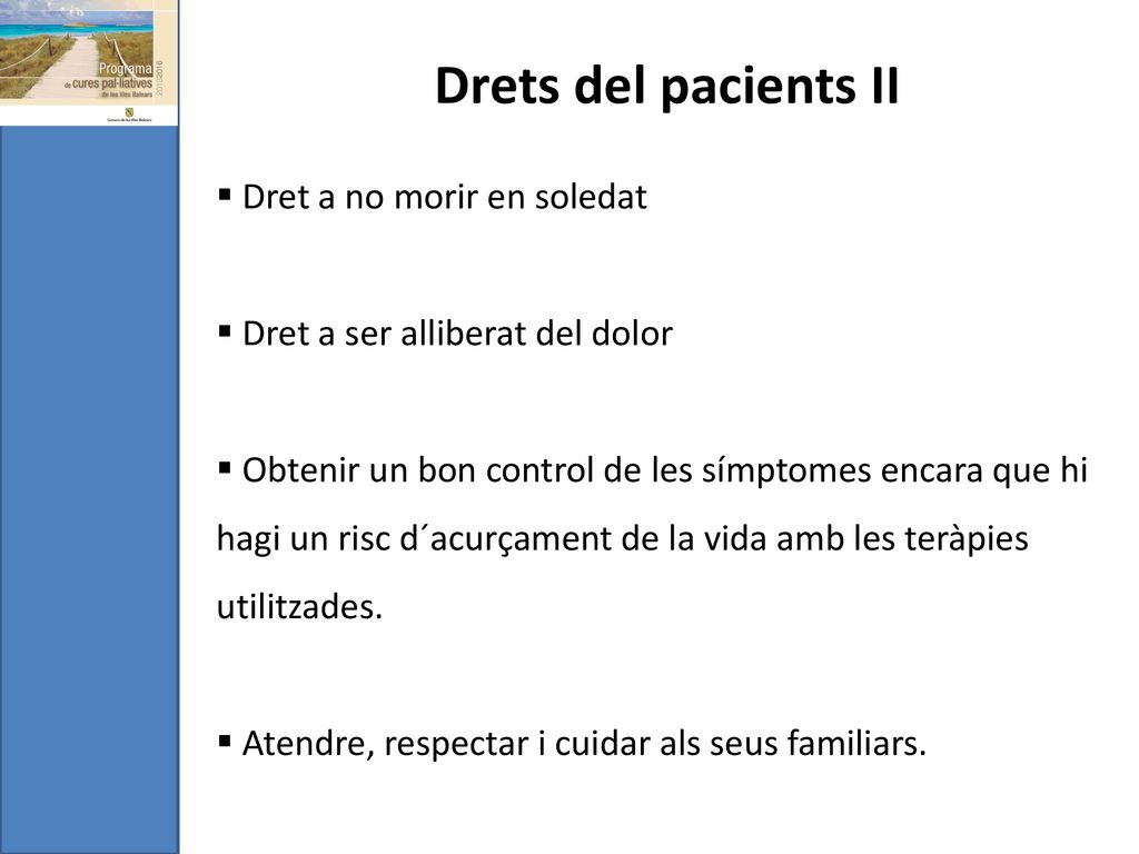 Drets del pacients II Dret a no morir en soledat