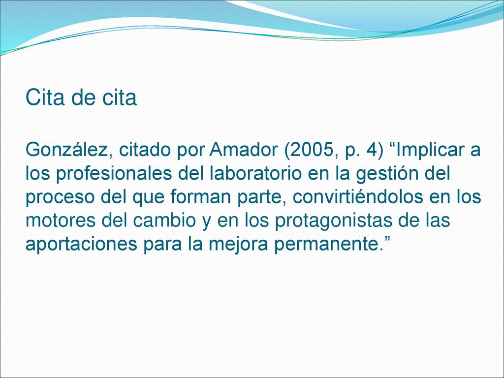 Cita de cita González, citado por Amador (2005, p