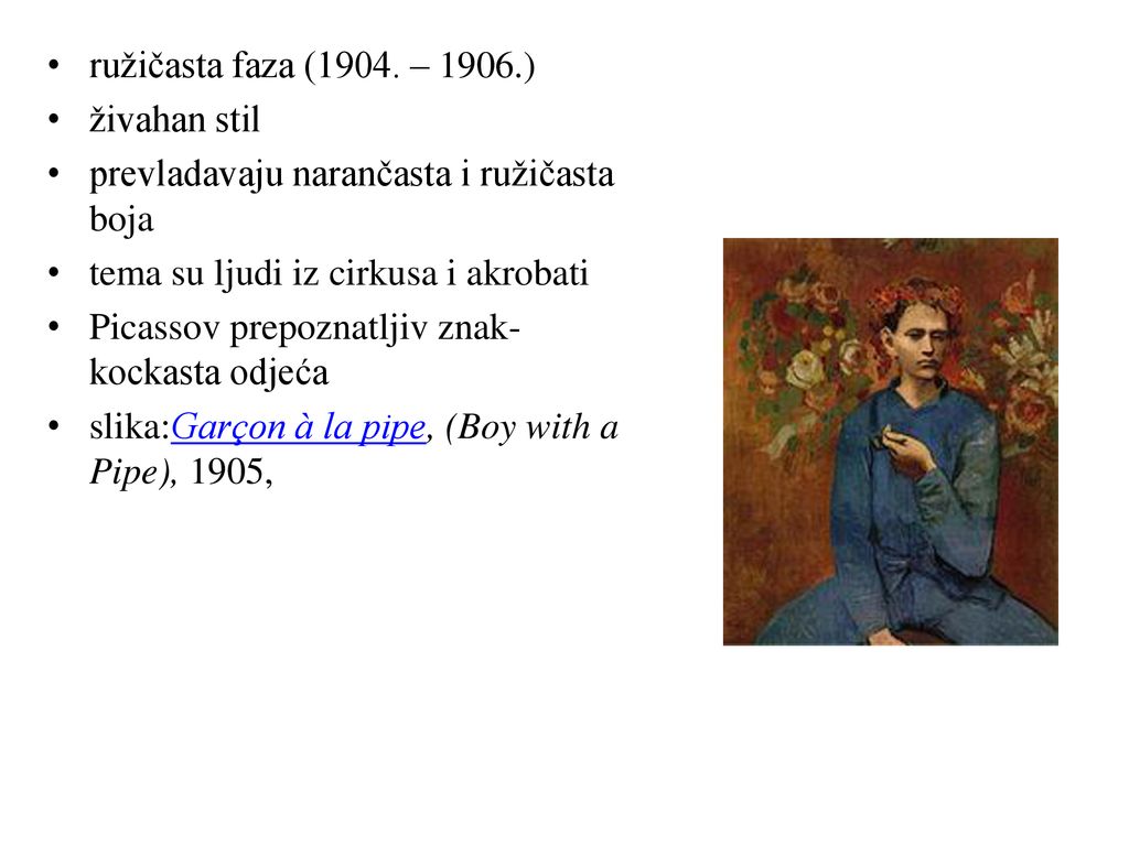 ružičasta faza (1904. – 1906.) živahan stil. prevladavaju narančasta i ružičasta boja. tema su ljudi iz cirkusa i akrobati.