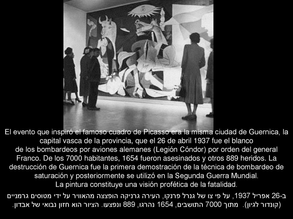 El evento que inspiró el famoso cuadro de Picasso era la misma ciudad de Guernica, la capital vasca de la provincia, que el 26 de abril 1937 fue el blanco