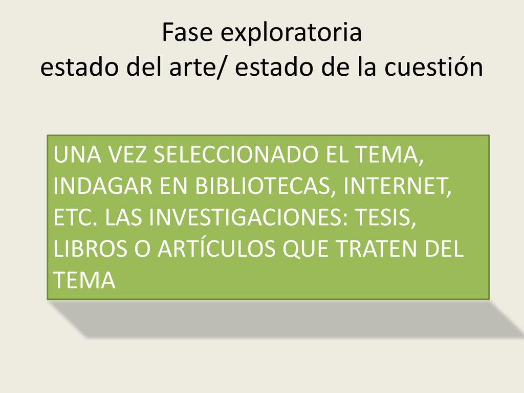 Fase exploratoria estado del arte/ estado de la cuestión