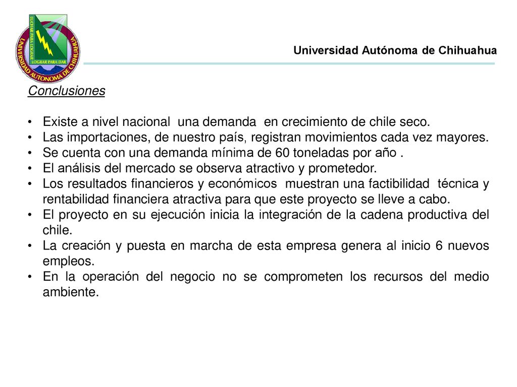 Existe a nivel nacional una demanda en crecimiento de chile seco.