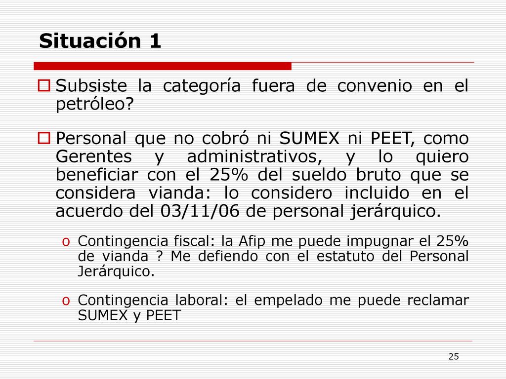 Situación 1 Subsiste la categoría fuera de convenio en el petróleo