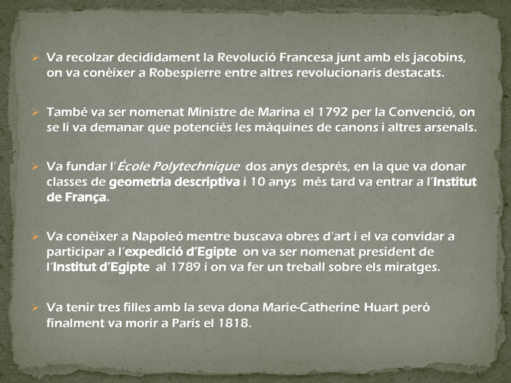 Va recolzar decididament la Revolució Francesa junt amb els jacobins, on va conèixer a Robespierre entre altres revolucionaris destacats.