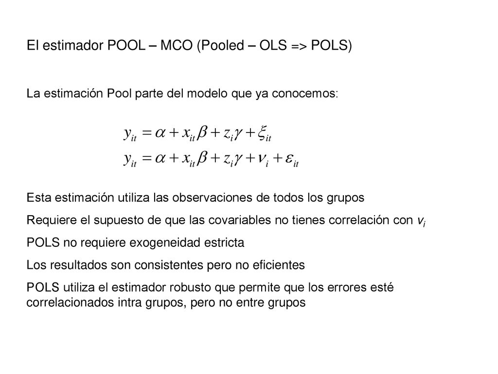 El estimador POOL – MCO (Pooled – OLS => POLS)