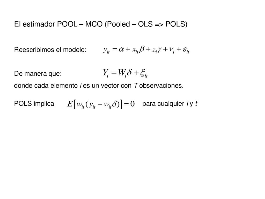 El estimador POOL – MCO (Pooled – OLS => POLS)