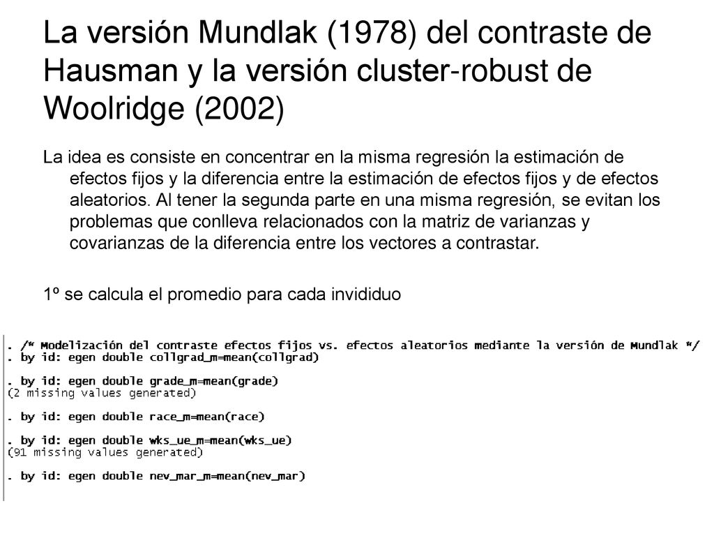La versión Mundlak (1978) del contraste de Hausman y la versión cluster-robust de Woolridge (2002)