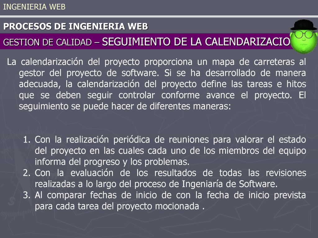 INGENIERIA WEB PROCESOS DE INGENIERIA WEB. GESTION DE CALIDAD – SEGUIMIENTO DE LA CALENDARIZACION.