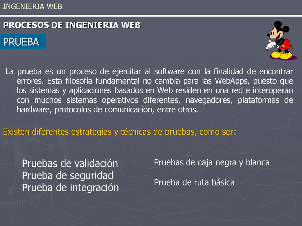 PRUEBA Pruebas de validación Prueba de seguridad Prueba de integración