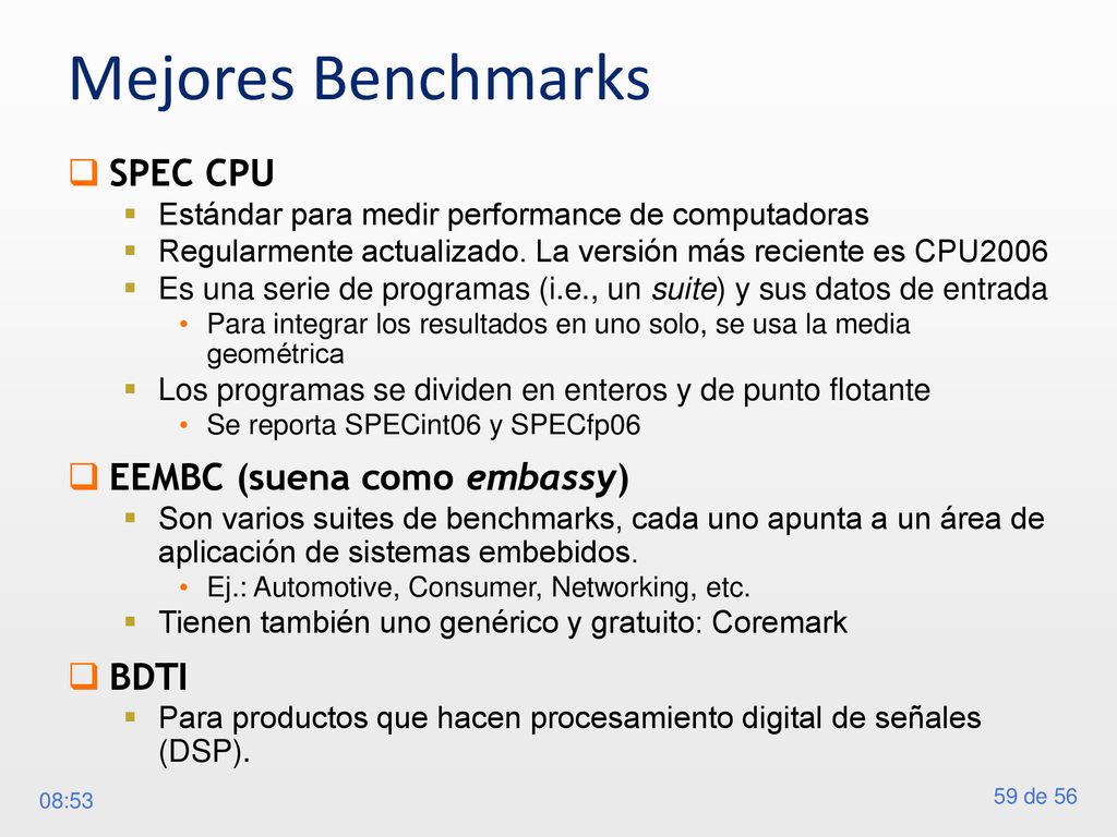 Mejores Benchmarks SPEC CPU EEMBC (suena como embassy) BDTI
