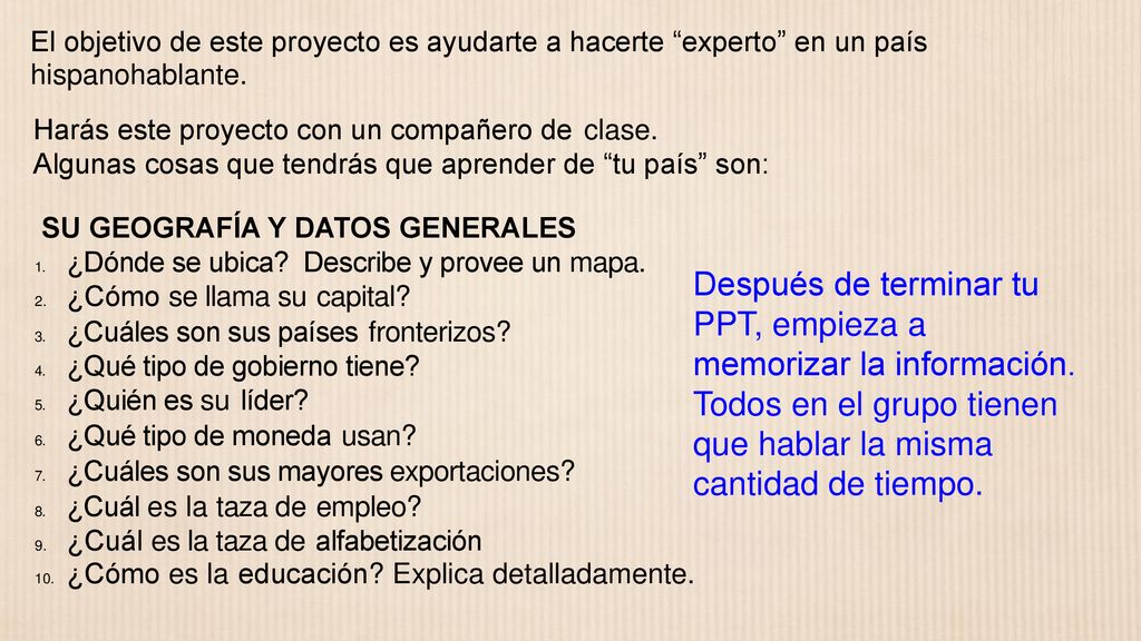 Después de terminar tu PPT, empieza a memorizar la información.