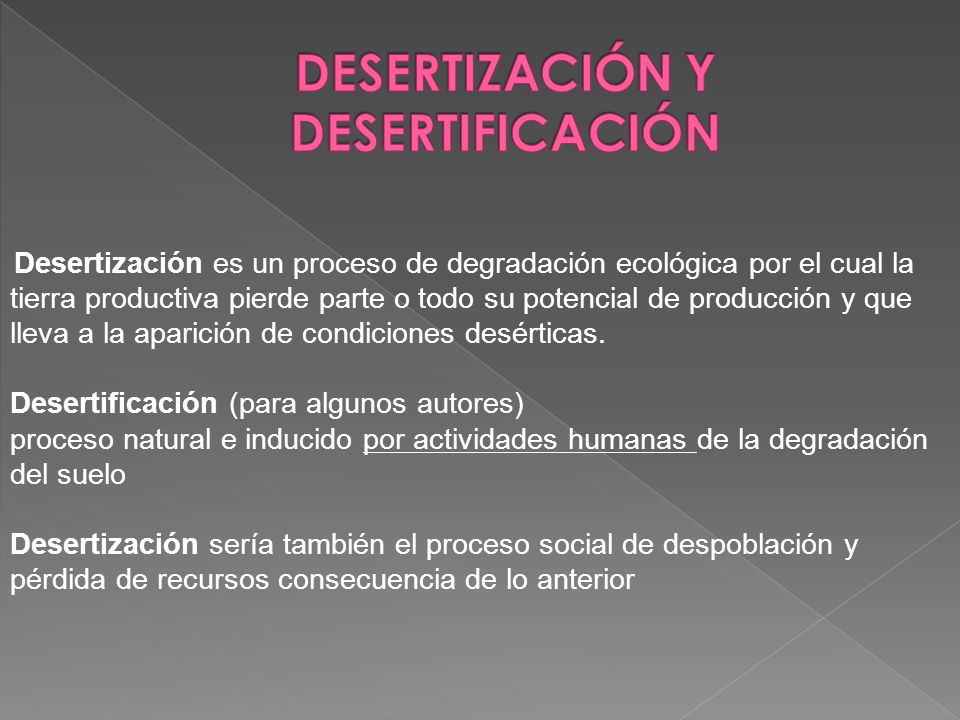 Desertización y desertificación