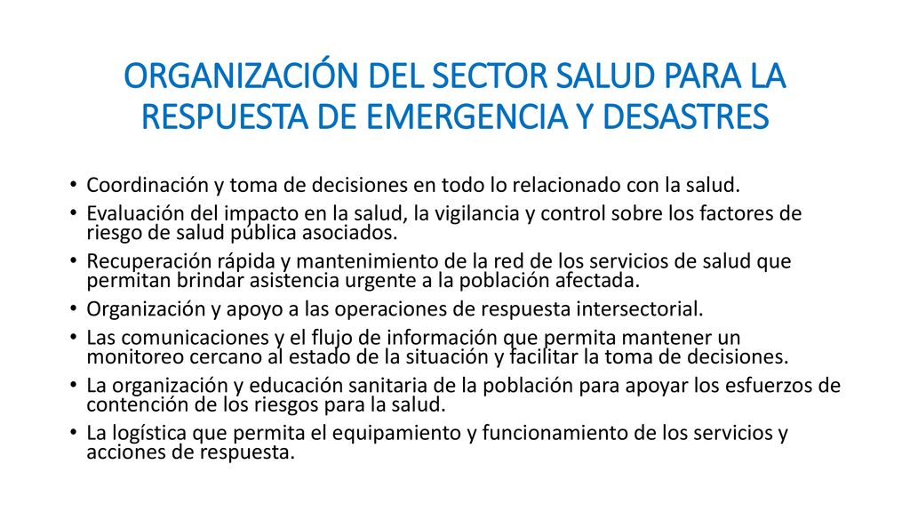 ORGANIZACIÓN DEL SECTOR SALUD PARA LA RESPUESTA DE EMERGENCIA Y DESASTRES