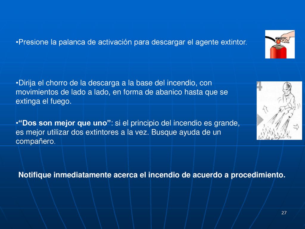 Presione la palanca de activación para descargar el agente extintor.