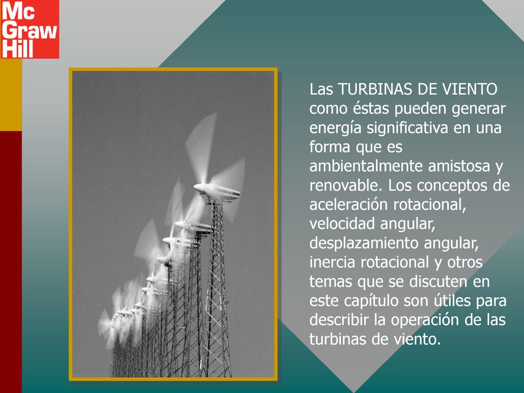 Las TURBINAS DE VIENTO como éstas pueden generar energía significativa en una forma que es ambientalmente amistosa y renovable.