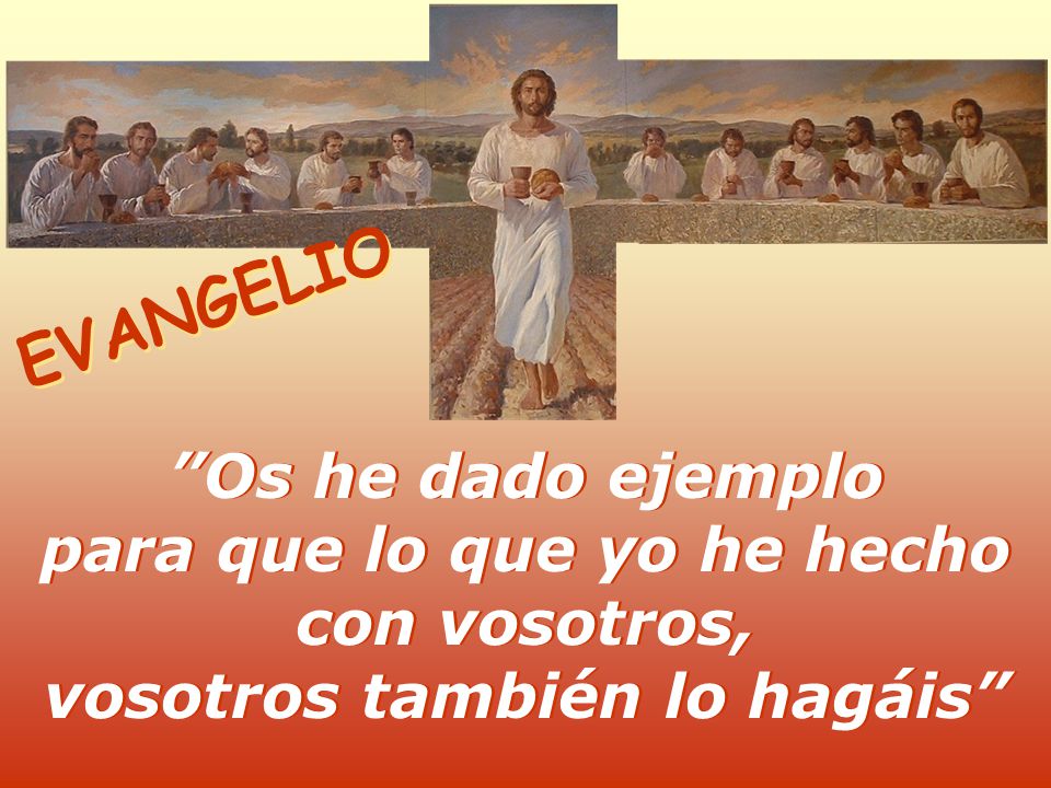 para que lo que yo he hecho vosotros también lo hagáis