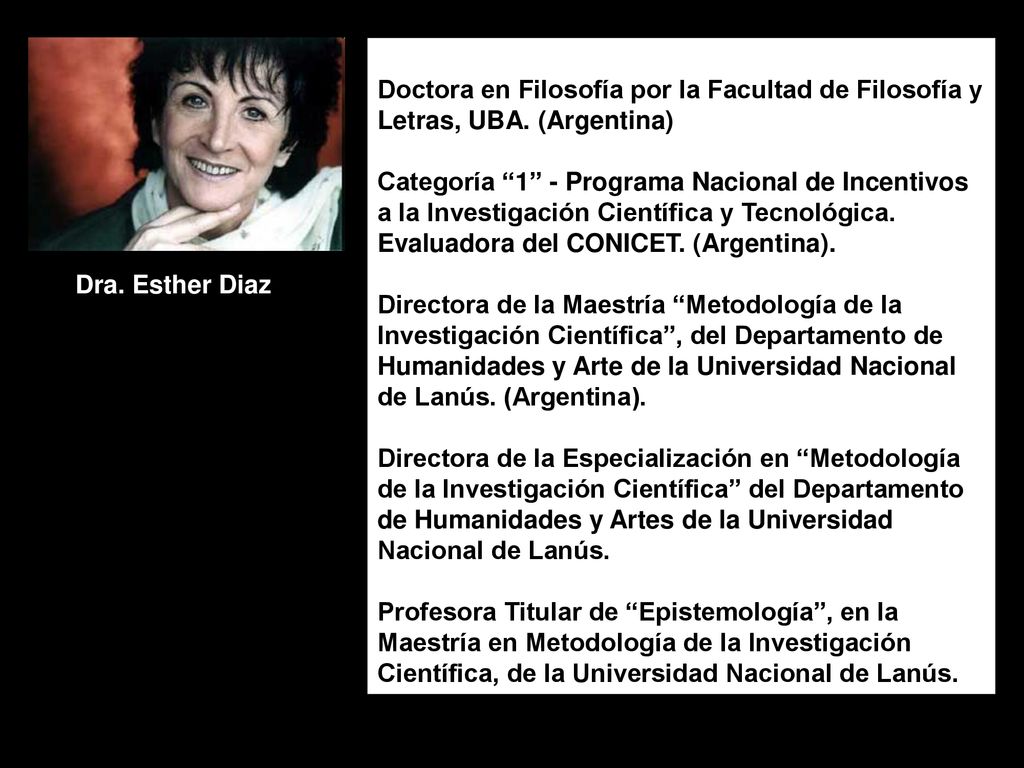 Doctora en Filosofía por la Facultad de Filosofía y Letras, UBA
