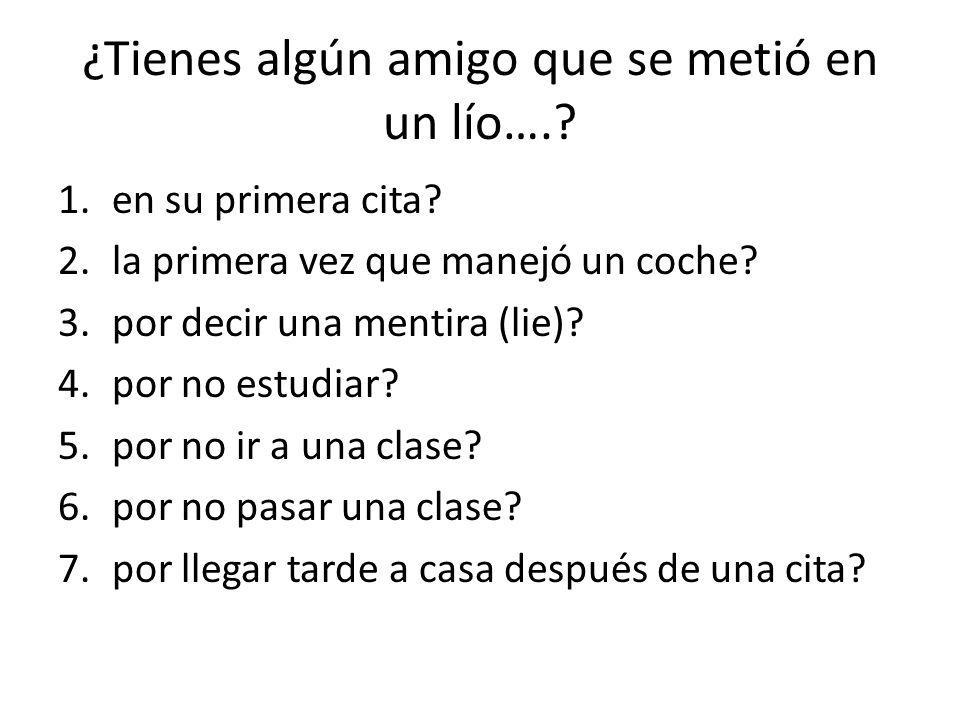 ¿Tienes algún amigo que se metió en un lío….