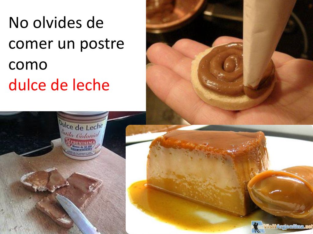 No olvides de comer un postre como dulce de leche