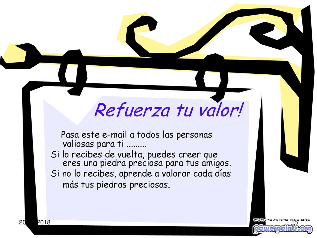 Refuerza tu valor! Pasa este  a todos las personas valiosas para ti