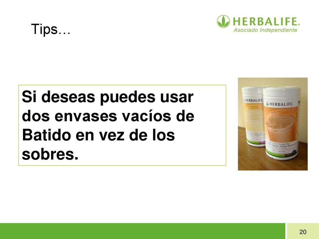 23/06/09 23/06/09. Tips… Si deseas puedes usar dos envases vacíos de Batido en vez de los sobres.