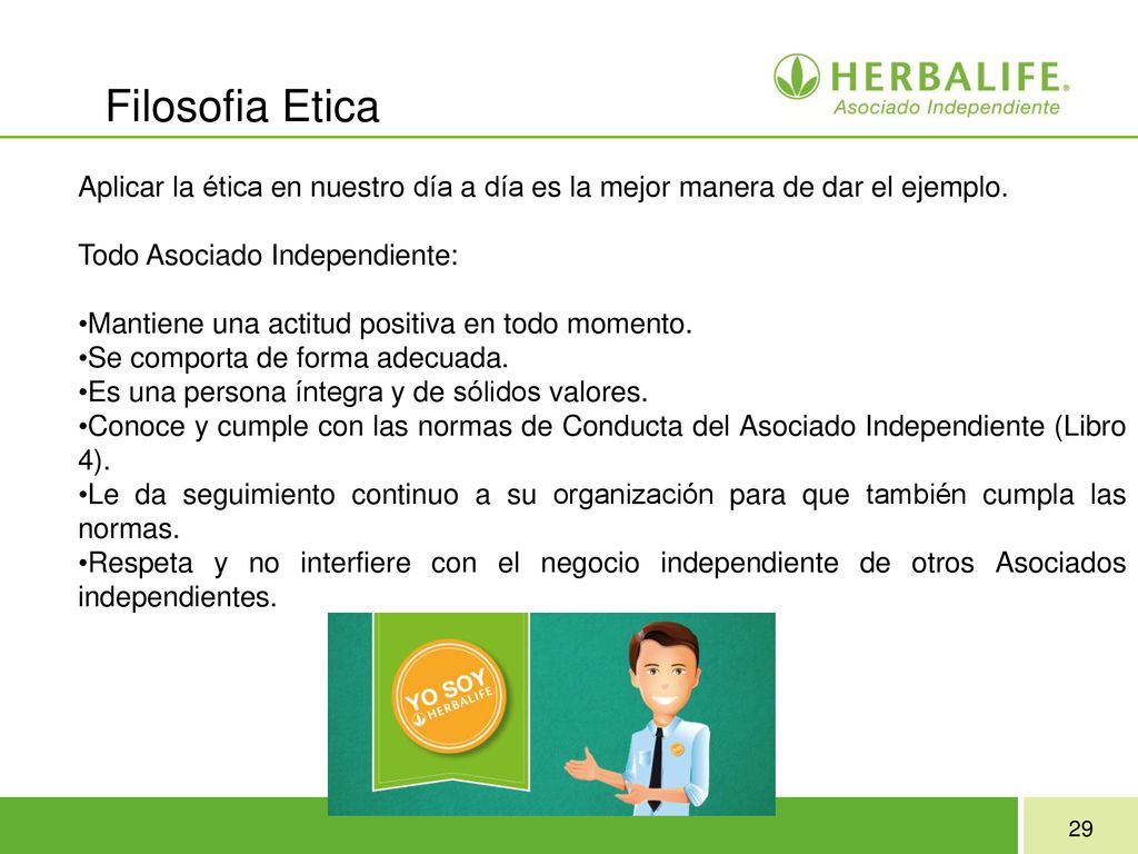 Filosofia Etica Aplicar la ética en nuestro día a día es la mejor manera de dar el ejemplo. Todo Asociado Independiente: