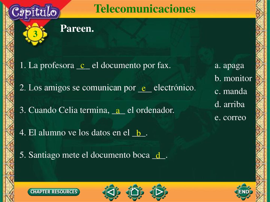 Telecomunicaciones Pareen. 1. La profesora ___ el documento por fax.