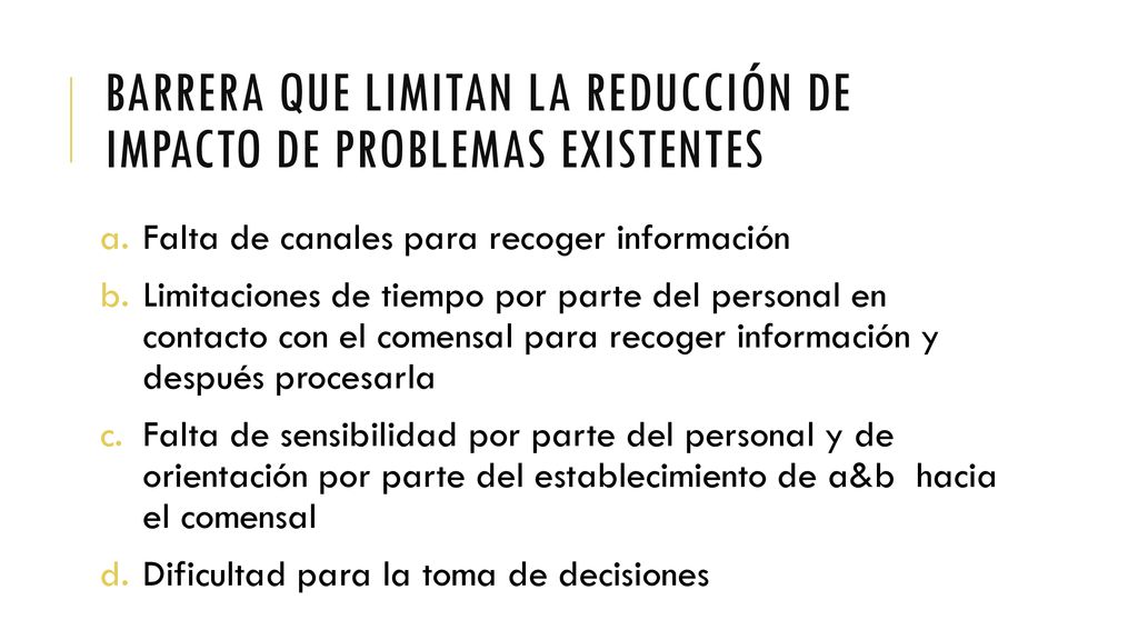 Barrera que limitan la reducción de impacto de problemas existentes