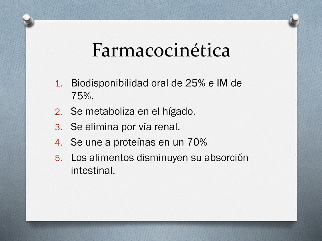 Farmacocinética Biodisponibilidad oral de 25% e IM de 75%.