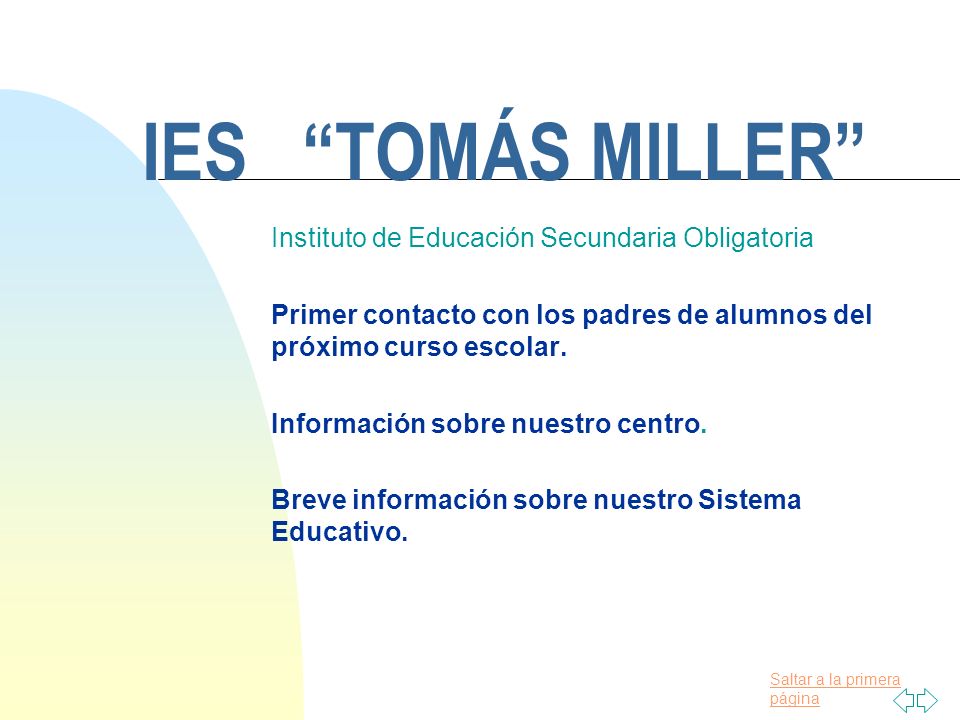 IES TOMÁS MILLER Instituto de Educación Secundaria Obligatoria