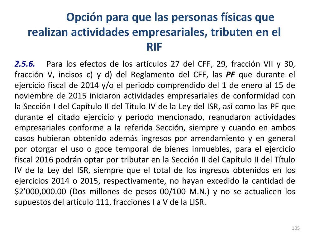 Opción para que las personas físicas que realizan actividades empresariales, tributen en el RIF