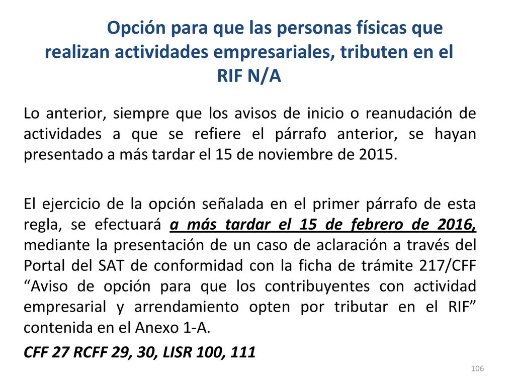 Opción para que las personas físicas que realizan actividades empresariales, tributen en el RIF N/A