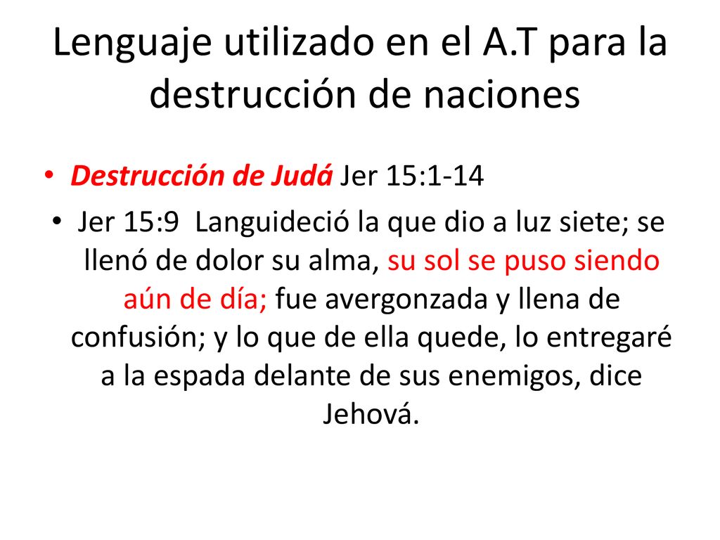 Lenguaje utilizado en el A.T para la destrucción de naciones