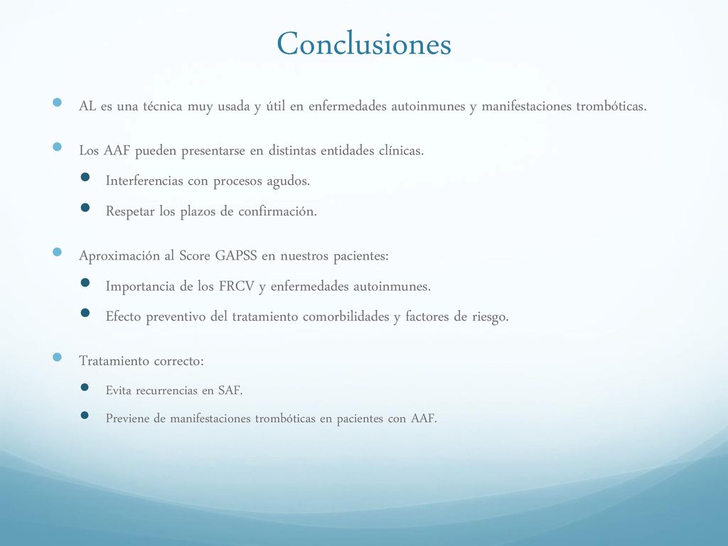 Conclusiones AL es una técnica muy usada y útil en enfermedades autoinmunes y manifestaciones trombóticas.