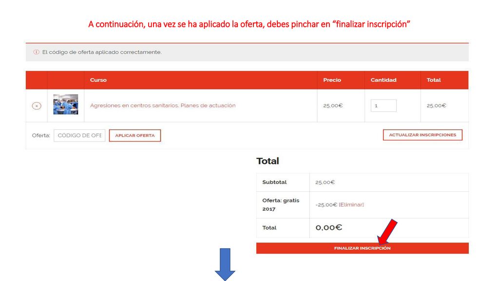 A continuación, una vez se ha aplicado la oferta, debes pinchar en finalizar inscripción